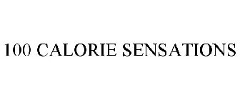 100 CALORIE SENSATIONS