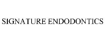 SIGNATURE ENDODONTICS