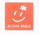 ALOHA SMILE