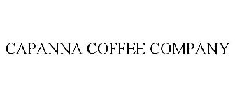 CAPANNA COFFEE COMPANY