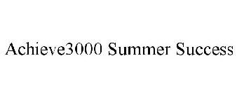 ACHIEVE3000 SUMMER SUCCESS