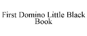 FIRST DOMINO LITTLE BLACK BOOK