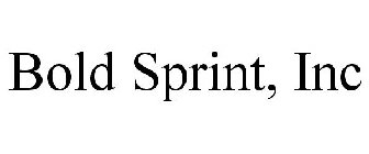 BOLD SPRINT, INC