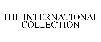 THE INTERNATIONAL COLLECTION