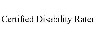 CERTIFIED DISABILITY RATER