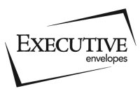 EXECUTIVE ENVELOPES