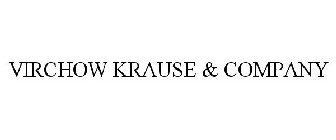 VIRCHOW KRAUSE & COMPANY