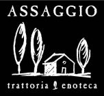ASSAGGIO TRATTORIA & ENOTECA