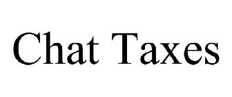 CHAT TAXES