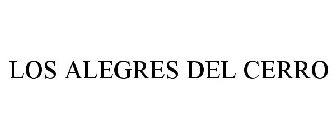 LOS ALEGRES DEL CERRO