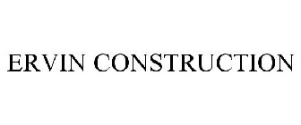 ERVIN CONSTRUCTION