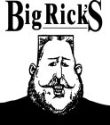 BIG RICK'S