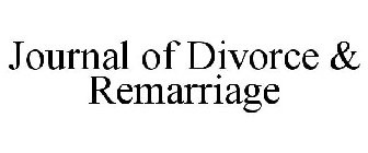 JOURNAL OF DIVORCE & REMARRIAGE