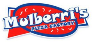 MULBERRI'S PIZZA FACTORY