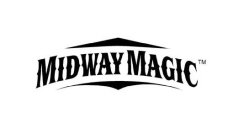 MIDWAY MAGIC