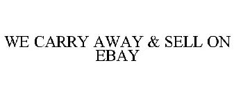 WE CARRY AWAY & SELL ON EBAY