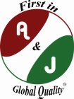 CIRCLE- A&J FIRST IN GLOBAL QUALITY