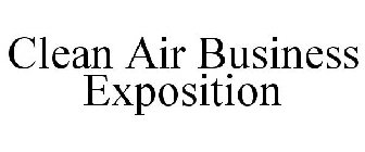 CLEAN AIR BUSINESS EXPOSITION