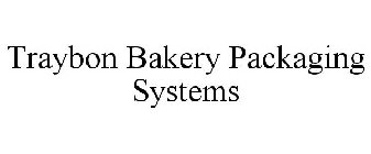 TRAYBON BAKERY PACKAGING SYSTEMS