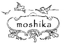 MOSHIKA