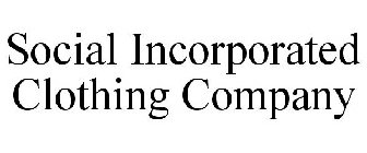 SOCIAL INCORPORATED CLOTHING COMPANY