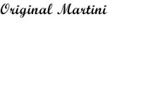 ORIGINAL MARTINI
