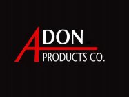 ADON PRODUCTS CO.