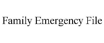 FAMILY EMERGENCY FILE