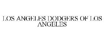 LOS ANGELES DODGERS OF LOS ANGELES
