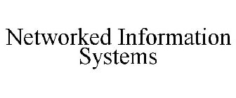 NETWORKED INFORMATION SYSTEMS