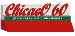 CHICAGO 60 PIZZA CARRY-OUT PROFESSIONALS