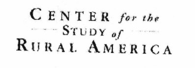 CENTER FOR THE STUDY OF RURAL AMERICA