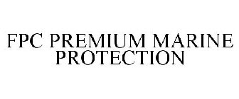 FPC PREMIUM MARINE PROTECTION