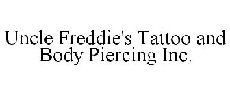 UNCLE FREDDIE'S TATTOO AND BODY PIERCING INC.