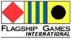 FLAGSHIP GAMES INTERNATIONAL