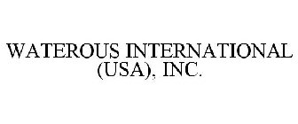 WATEROUS INTERNATIONAL (USA), INC.