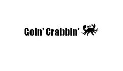 GOIN' CRABBIN'