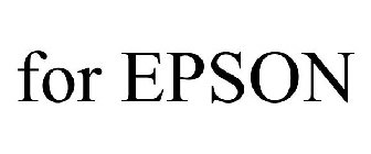 FOR EPSON