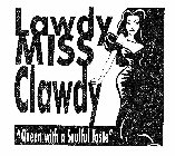 LAWDY MISS CLAWDY 