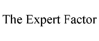 THE EXPERT FACTOR