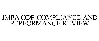 JMFA ODP COMPLIANCE AND PERFORMANCE REVIEW
