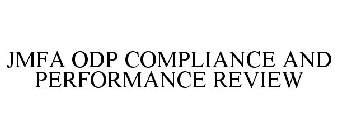 JMFA ODP COMPLIANCE AND PERFORMANCE REVIEW