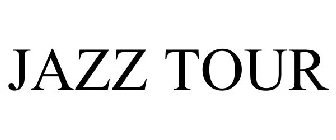 JAZZ TOUR