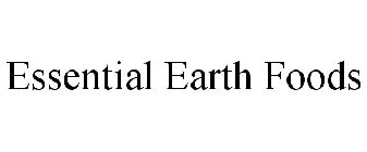 ESSENTIAL EARTH FOODS