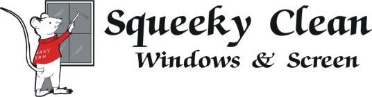 SQUEEKY CLEAN WINDOWS & SCREEN