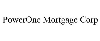 POWERONE MORTGAGE CORP