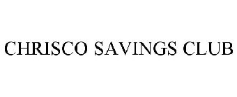 CHRISCO SAVINGS CLUB