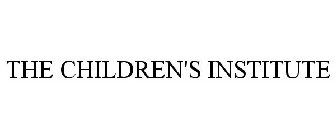 THE CHILDREN'S INSTITUTE