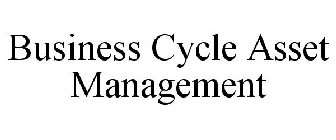 BUSINESS CYCLE ASSET MANAGEMENT