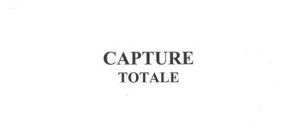 CAPTURE TOTALE